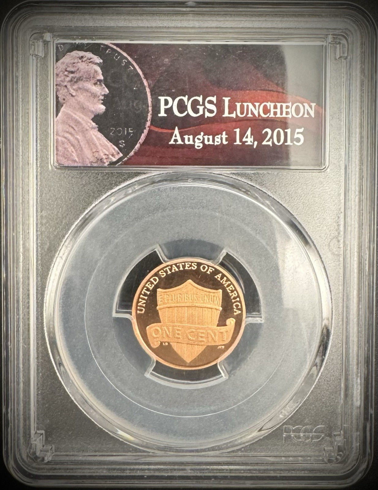 2015-S Lincoln Cent PCGS Luncheon August 14, 2015 Limited Edition of 200 SAMPLE0