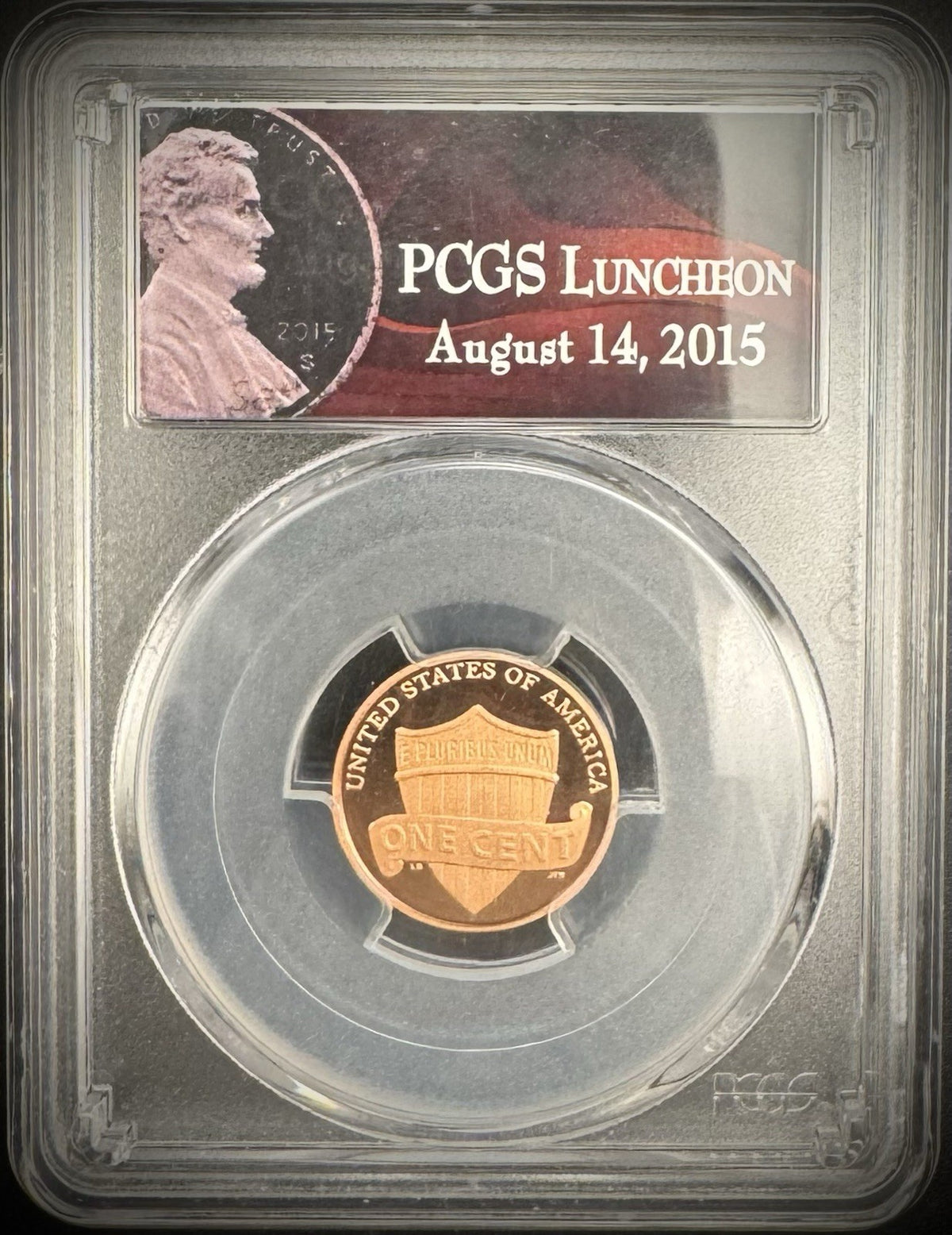 2015-S Lincoln Cent PCGS Luncheon August 14, 2015 Limited Edition of 200 SAMPLE0