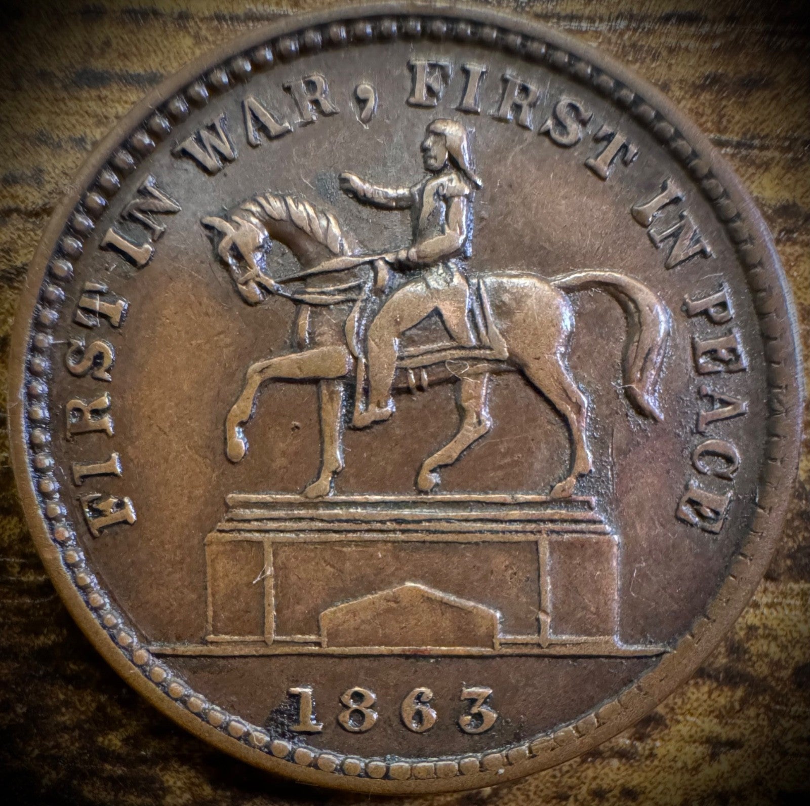 1863 Washington CIVIL WAR Token FIRST IN WAR, FIRST IN PEACE - UNION FOREVER0